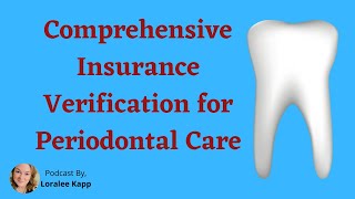 Comprehensive Insurance Verification for Periodontal Care