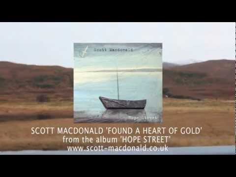Scott Macdonald 'Found a Heart of Gold' from the album 'Hope Street