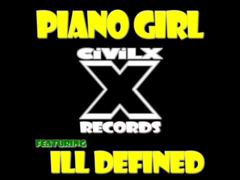 CIViLX: Piano Girl (feat. ill Defined)