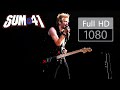 Sum 41 Walking Disaster LIVE FULL HD HQ 60fps Remastered 2020