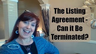 The Listing Agreement - Can It Be Terminated?
