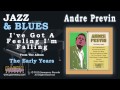 Andre Previn - I've Got A Feeling I'm Falling