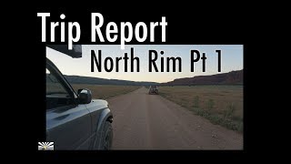 North Rim- Video day 1