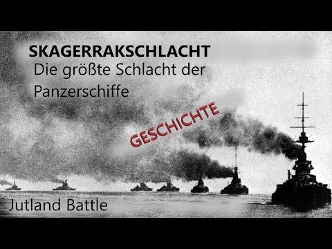 Skagerrakschlacht | Die größte Schlacht der Panzerschiffe | Geschichte der Schlachtschiffe
