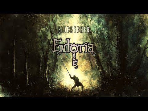 ENTORIA - Eidbrecher (Official Video 2025)
