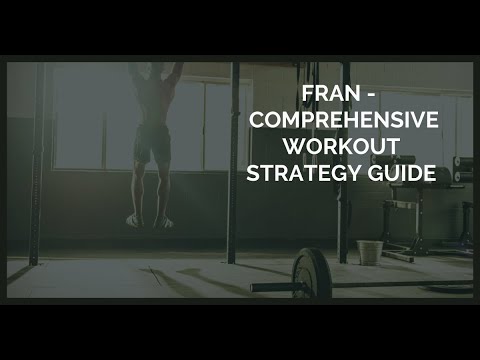 FRAN Strategy and Tips to Go Sub-3 -- Comprehensive Guide to CrossFit Benchmark Workout