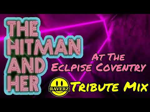 💥•🎵• THE HITMAN & HER @ THE ECLIPSE COVENTRY - RAVERZ TRIBUTE MIX•🎵•💥#oldskool #rave #90s #1992