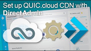 Set up QUIC.cloud CDN with DirectAdmin