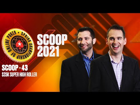 SCOOP-43-H: $25K SUPER HIGH ROLLER ♠️ SCOOP 2021 ♠️ PokerStars