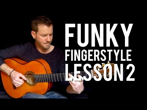 How to play Funky Fingerstyle Lesson 2 (Gimme The Night - George Benson)