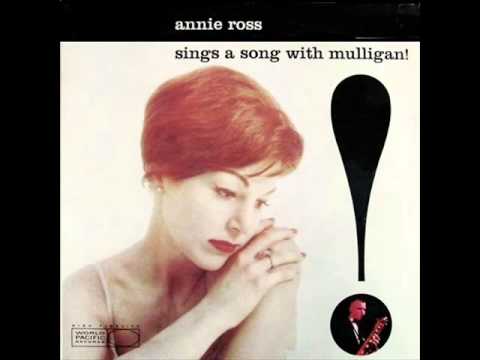 Annie Ross with Gerry Mulligan Quartet - Give Me the Simple Life