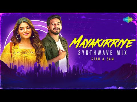 Mayakirriye - Synthwave Mix | Mayakirriye | Anivee | Anirudh Ravichander | Stan & Sam