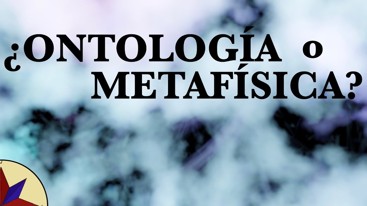 Metafísica y Ontología - Semejanzas y Diferencias - Conceptos Filosóficos Básicos