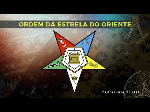 Maçonaria, a Ordem da Estrela do Oriente  - Episódio #11