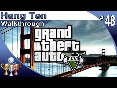 GTA 5 - Walkthrough Part 48 - Hang Ten - Trevor (Grand Theft Auto V)
