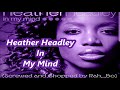 Heather Headley - In My Mind Screwed and Chopped