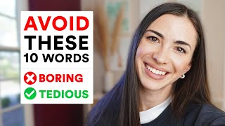 Boring（00:09:46 - 00:10:37） - 10 overused English words you should try to AVOID