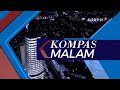 LIVE KOMPAS MALAM 7 JANUARI 2023