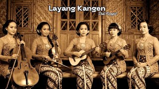 Download lagu LAYANG KANGEN Versi KERONCONG KLASIK | Suara & Musiknya Bikin Merinding! – KENANGAN KERONCONG KLASIK mp3 Download lagu LAYANG KANGEN Versi KERONCONG KLASIK | Suara & Musiknya Bikin Merinding! – KENANGAN KERONCONG KLASIK mp3
