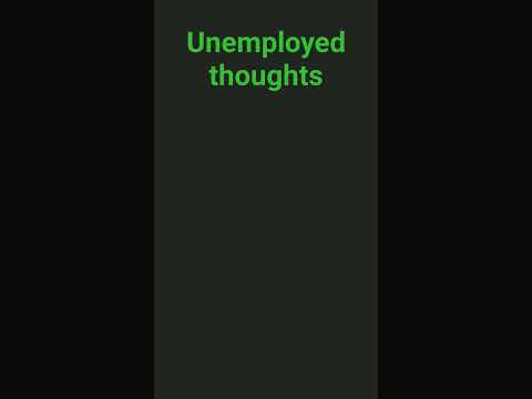 thoughts when unemployed 😲😁😜