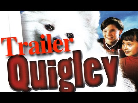 Quigley / Trailer