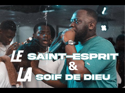 APÔTRE AXEL LEVI | LE SAINT-ESPRIT & LA SOIF DE DIEU