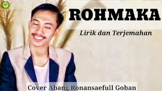 Download lagu ROHMAKA LIRIK DAN TERJEMAHAN SHOLAWAT MERDU ABANG ... mp3