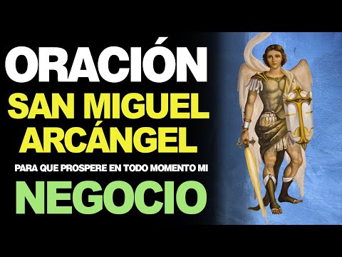 🙏 Poderosa oración a San Miguel Arcángel para la protección y prosperidad de mi negocio 💵
