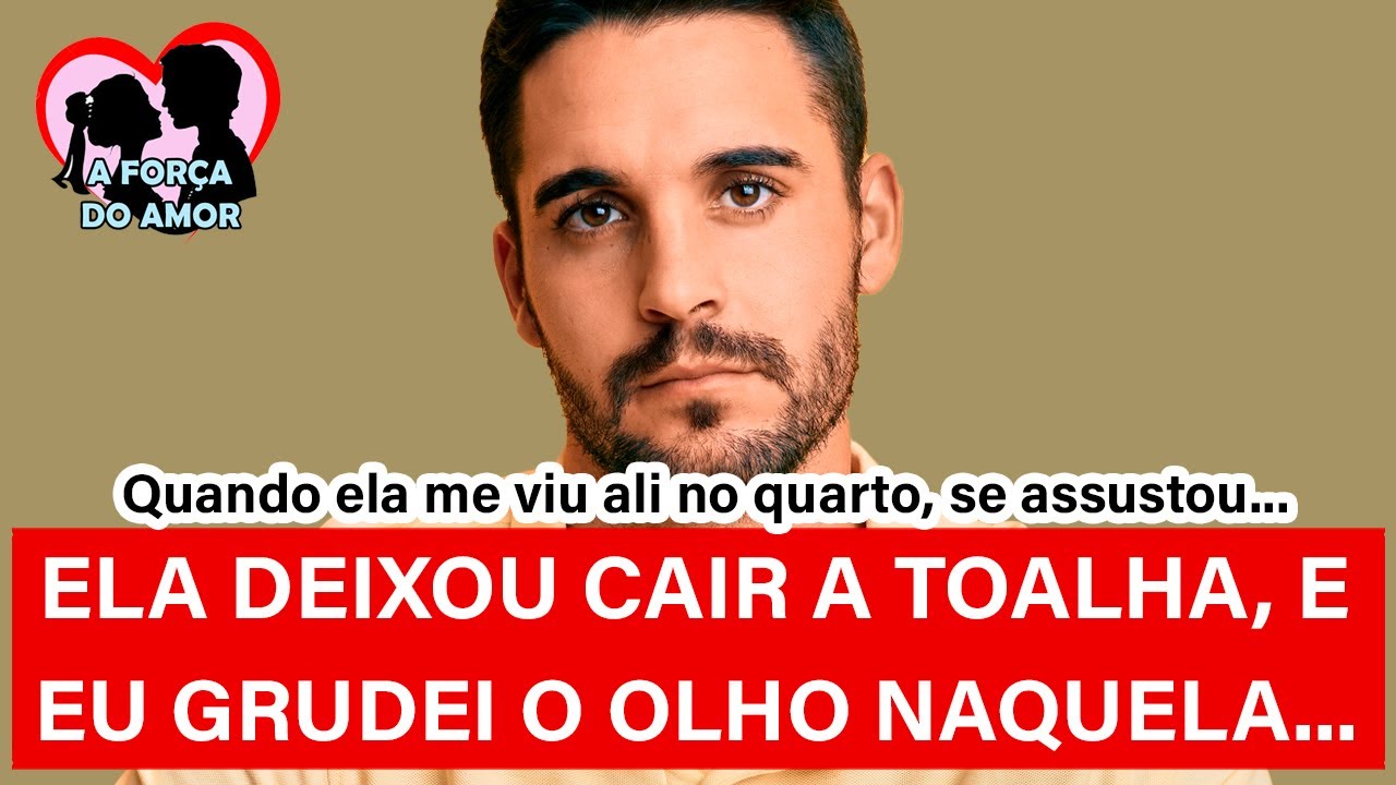 ELA DEIXOU CAIR A TOALHA, E EU GRUDEI O OLHO NAQUELA... |RENATO GAUCHO|