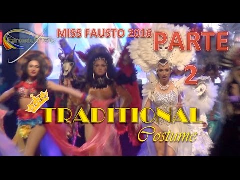 MISS FAUSTO 2016 - PARTE 02 - TRAJE TÍPICO Y JURADO - CANAL FARANDULA GAY