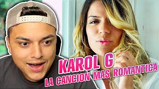 Karol G La Cancion Mas Romantica Para su Antiguo Novio (No La Conocía )Reaccion!