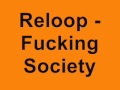 Reloop - Fucking Society 