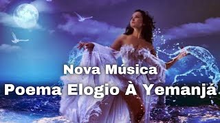 Nova Msica/Poema Elogio  Yemanj