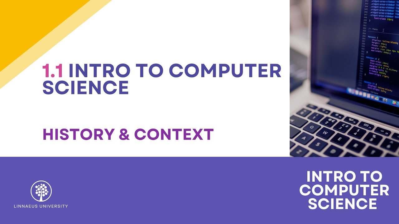 Intro to Computer Science - History & Context
