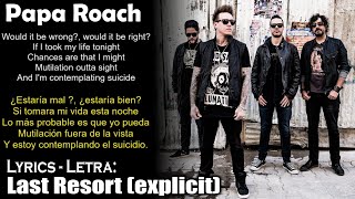 Last Resort (explicit) - Papa Roach - (Lyrics English-Spanish) (Inglés-Español)