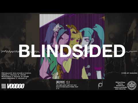 Silva Hound & VooDoo - Blindsided
