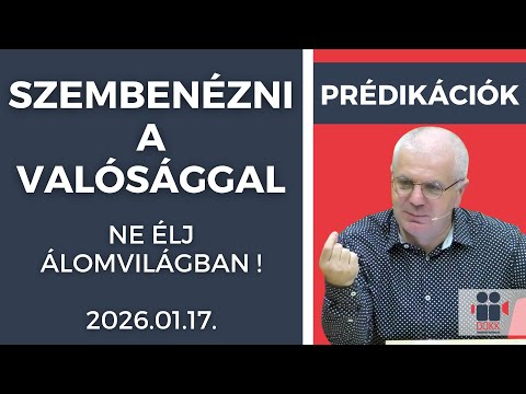 Szembenézni a valósággal - Ne élj álomvilágban!