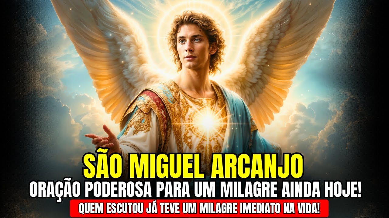 🔥 PODER OCULTO! ORAÇÃO DE ALTÍSSIMO PODER A SÃO MIGUEL PARA PROTEÇÃO CONTRA MALDIÇÕES E INIMIGOS