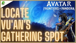 Avatar Frontiers of Pandora Locate Vu'an's gathering spot