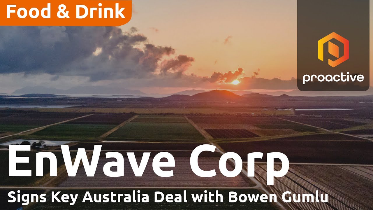 EnWave signs commercial REV™ license with Bowen Gumlu growers in Australia