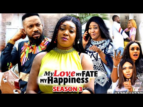 MY LOVE MY FATE MY HAPPINESS SEASON 3-Trending New Movie)Fredrick Leonard 2021 Latest Nigerian Movie