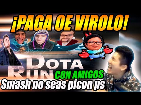 😂¡PICON!SIDERAL juega DOTA RUN😂 con SMASH, PAPICHA, TECHISOR(PAPICHA si pierdes no me pagues)😔
