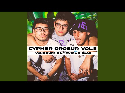 Cypher OroSur, Vol. 2 (feat. DAAZ)