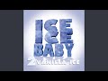 Ice Ice Baby