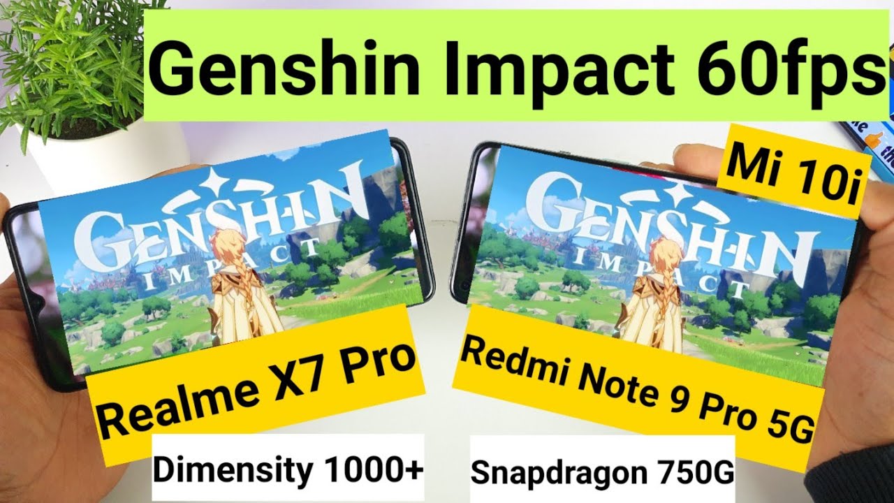 Realme x7 pro vs mi 10i genshin impact 60fps gameplay support test