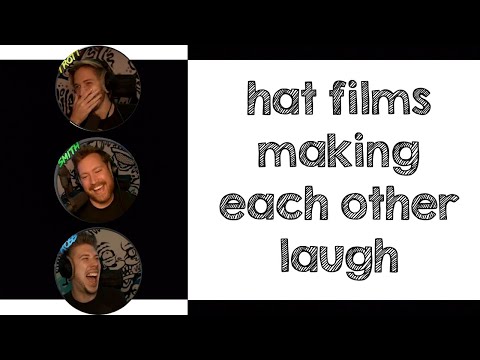 hat films making each other laugh for 59 minutes