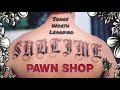 How To Play Pawn Shop by Sublime