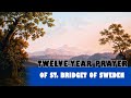 12 Year Prayer of St. Bridget of Sweden - The Marathon of all Devotions