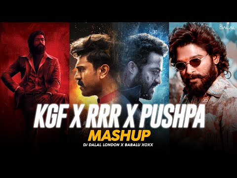 KGF vs RRR vs PUSHPA | Mega Mashup | DJ Dalal London | Ram Charan Vs Allu Arjun Vs Yash