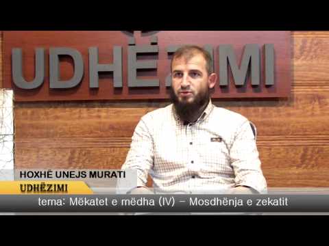 Mëkatet e mëdha (IV) Mos dhënja e zekatit - Hoxhë Unejs Murati